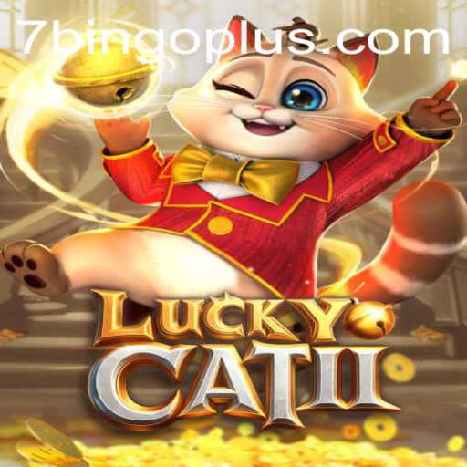 Unleashing the Thrill of LuckyCatII: Your Ultimate Guide to Bingoplus
